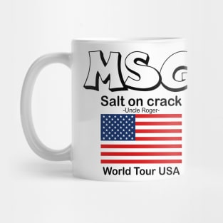 MSG, Salt on crack - Uncle Roger World Tour USA Mug